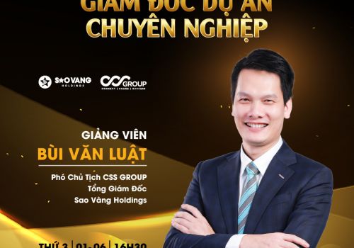 [Chuỗi đào tạo - Nâng tầm năng lực lãnh đạo] [SERIES 1] GIÁM ĐỐC DỰ ÁN CHUYÊN NGHIỆP