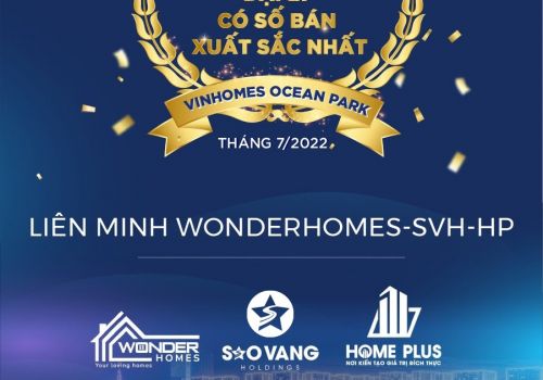 Bộ 3 liên minh Sao Vàng Holdings - WonderHomes - Home Plus tự hào lọt TOP 5 ĐẠI LÝ XUẤT SẮC NHẤT THÁNG 7/2022 tại mặt trận Vinhomes Ocean Park