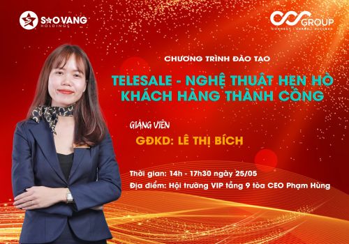 [SVH ĐÀO TẠO] Chủ đề 2: TELESALE - NGHỆ THUẬT HẸN HÒ KHÁCH HÀNG THÀNH CÔNG 