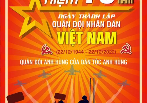  CHÀO MỪNG 78 NĂM NGÀY THÀNH LẬP QUÂN ĐỘI NHÂN DÂN VIỆT NAM 