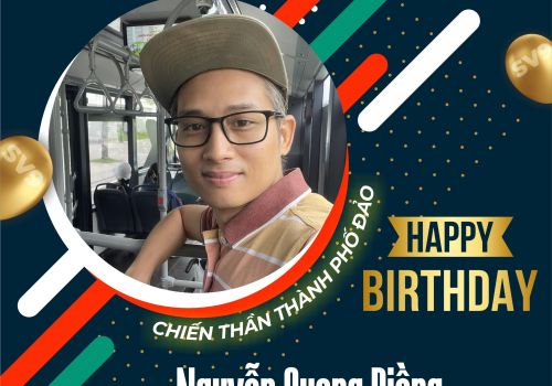 HAPPY BIRTHDAY CHIẾN THẦN THÀNH PHỐ ĐẢO - ANH NGUYỄN QUANG ĐIỀNG - TRƯỞNG NHÁNH KINH DOANH SV9